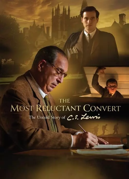 Watch The Most Reluctant Convert The Untold Story of C.S. Lewis (2021